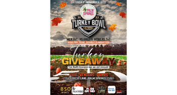 2nd Annual Turkey Bowl Returns to Palm Springs!